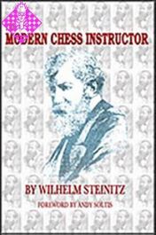 O Moderno Instrutor de Xadrez, Wilhelm Steinitz