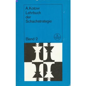 Lehrbuch der Schachstrategie 3. Aufl.