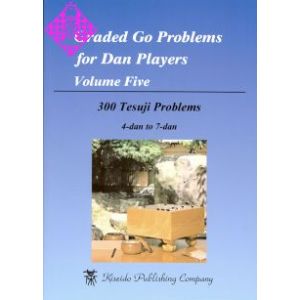 Graded Go Problems for Dan Players, Vol. 5