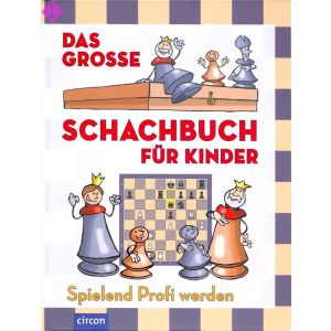 Das große Schachbuch für Kinder