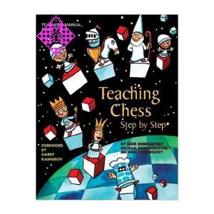 Teaching Chess - Step by Step - Book 1