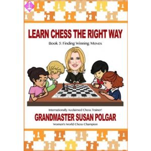 Learn Chess the Right Way - Book 5