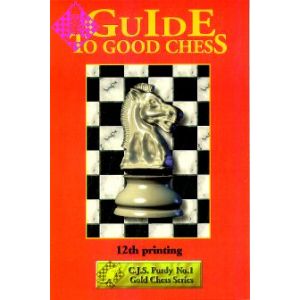 Guide To Good Chess