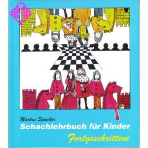 Schachlehrbuch Kinder für Fortgeschrittene