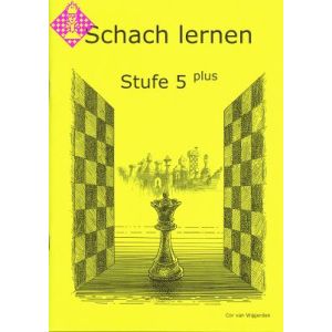 Schach lernen - Stufe 5 plus