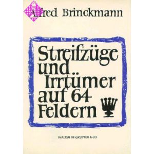 Streifzüge und Irrtümer auf 64 Feldern