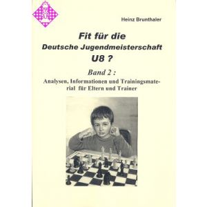 Fit für die Dt. Jugendmeisterschaft U 8 ?/Bd. 2