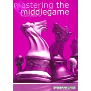 Mastering the Middlegame