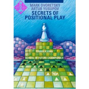 Secrets of Positional Play