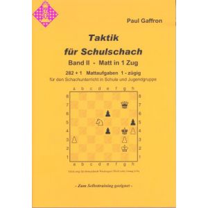 Taktik für Schulschach Band II - Matt in 1 Zug