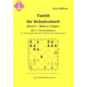 Taktik für Schulschach Band V - Matt in 2 Zügen