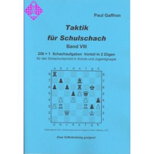 Taktik für Schulschach Band VIII