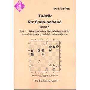 Taktik für Schulschach Band X