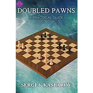 Doubled Pawns - A Practical Guide