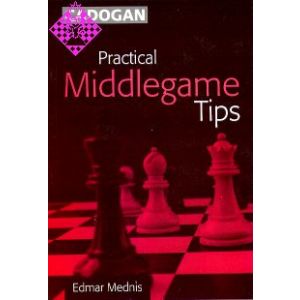 Practical Middlegame Tips