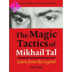 The Magic Tactics of Mikhail Tal