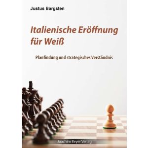 Italienische Eröffnung für Weiß (2. Auflage)