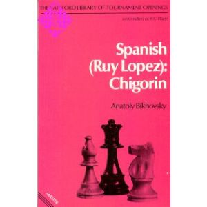Spanish (Ruy Lopez): Chigorin