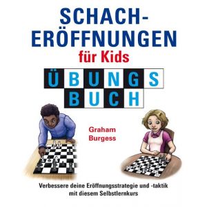 Schacheröffnungen für Kids Übungsbuch