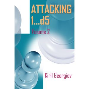 Attacking 1…d5 - vol. 2