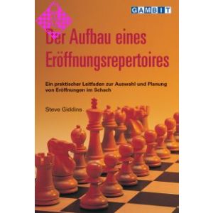 Der Aufbau eines Eröffnungsrepertoires