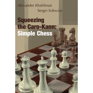 Squeezing the Caro-Kann: Simple Chess