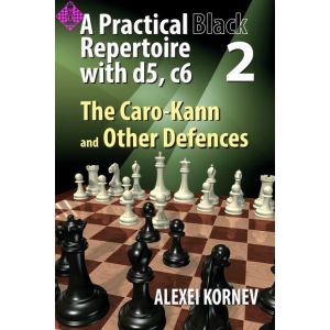 A Practical Black Repertoire with d5, c6 - Vol 2