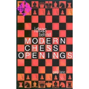 Ideas Behind Modern Chess Openings