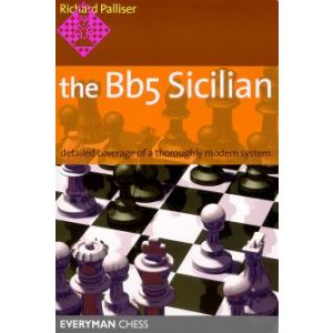 The Bb5 Sicilian: Detailed coverage of a thoroughl