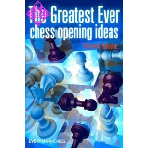 The Greatest Ever Chess Opening Ideas