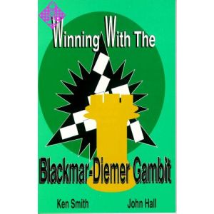 Winning with the Blackmar-Diemer Gambit