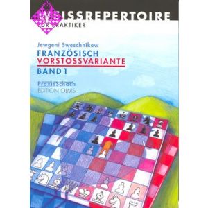 Französisch Vorstoßvariante, Band 1