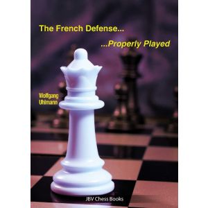 French Defense - Properly Played