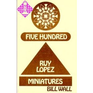 500 Ruy Lopez Miniatures