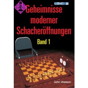 Geheimnisse Moderner Schacheröffnungen, Band 1
