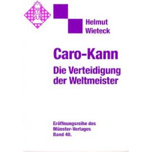 Caro-Kann - Verteidigung der Weltmeister