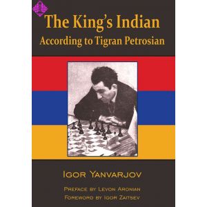 The King’s Indian According to Tigran Petrosian