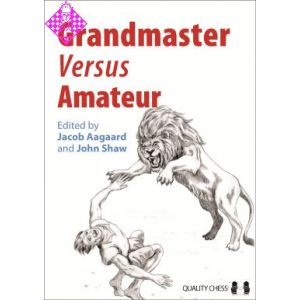 Grandmaster Versus Amateur