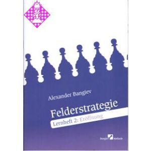 Felderstrategie  - Lernheft 2: Eröffnung