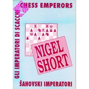 Nigel Short - Chess Emperors