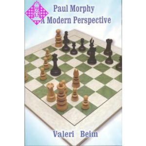 Paul Morphy - A Modern Perspective