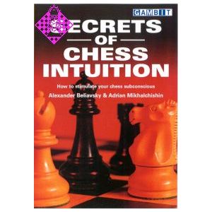 Secrets of Chess Intuition