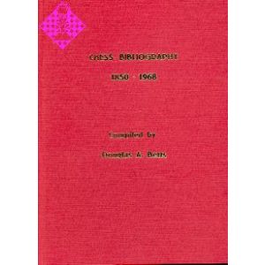 Chess Bibliography 1850 - 1968