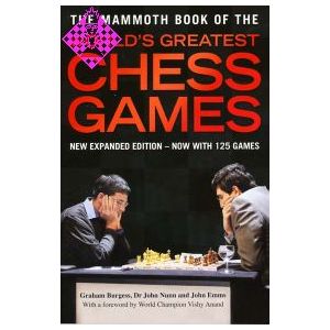 Mammoth Book Of The World's Greatest Chess Games