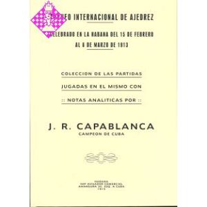 Torneo Internacional De Ajadrez Habana 1913