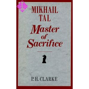 Mikhail Tal - Master of Sacrifice