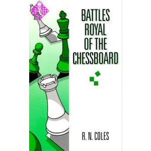 Battles Royal of the Chessboard