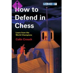 How to Defend in Chess