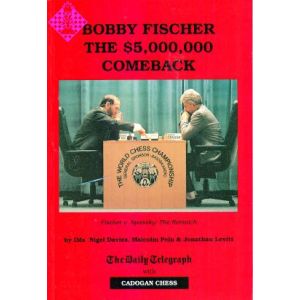 Bobby Fischer - The $5,000,000 Comeback