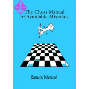 The Chess Manual of Avoidable Mistakes